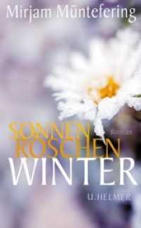 Sonnenröschenwinter : Roman （2018. 296 S. Kann man sich auf die Liebe einlassen, obwohl man Brustkr）