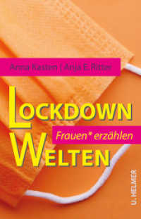 Lockdown-Welten : Frauen erzählen （2022. 220 S. 21 x 135 cm）