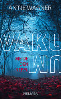 Vakuum : Meide den Nebel （2023. 340 S. 21 cm）
