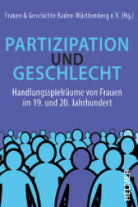 Partizipation und Geschlecht : Handlungsspielräume von Frauen im 19. und 20. Jahrhundert （2023. 300 S. 21 cm）
