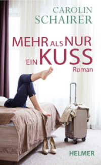 Mehr als nur ein Kuss （2024. 380 S. 21 cm）