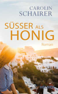 Süßer als Honig （2025. 360 S. 21 cm）
