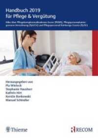 Handbuch 2019 für Pflege & Vergütung : Alles über Pflegekomplexmaßnahmen-Score (PKMS), Pflegepersonaluntergrenzen-Verordnung (PpUGV) und Pflegepersonal-Stärkungs-Gesetz (PpSG) （10. Aufl. 2019. 528 S. 24 cm）