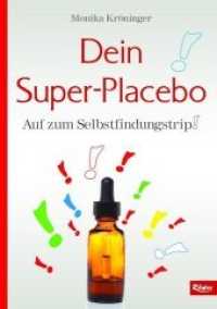 Dein Super-Placebo : Auf zum Selbstfindungstrip! （1. Aufl. 2015. 184 S. 21 cm）