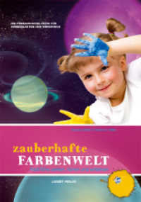 Zauberhafte Farbenwelt, Buch inkl. CD : FarbTöne sehen, hören und erfahren (Die pädagogische Reihe für Kindergarten und Vorschule) （2011. 92 S. 26,5 cm）