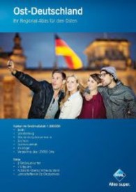 Aral Ost-Deutschland : Ihr Regional-Atlas für den Osten. 1 : 200.000 （1., Aufl. 2013. 160 S. m. zahlr. farb. Ktn. u. Pln. 297 mm）