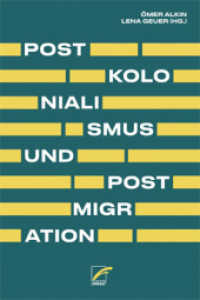 Postkolonialismus und Postmigration （2022. 360 S. mit zahlreichen Abbildungen. 21 cm）