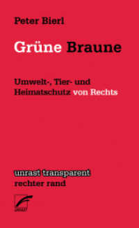 Gr&uuml;ne Braune : Umwelt-, Tier- und Heimatschutz von Rechts (unrast transparent - rechter rand)