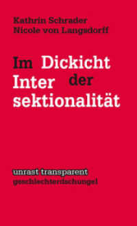 In Dickicht der Intersektionalität (unrast transparent - geschlechterdschungel 4) （NED. 2014. 80 S. 18 cm）