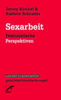 Sexarbeit : Feministische Perspektiven (unrast transparent - geschlechterdschungel 10) （2. Aufl. 2022. 104 S. 18 cm）