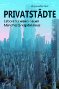 Privatstädte : Labore für einen neuen Manchesterkapitalismus （2022. 184 S. 21 cm）