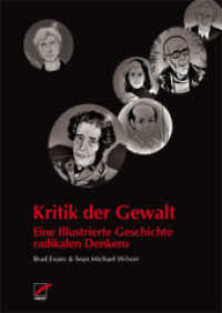 Kritik der Gewalt : Eine illustrierte Geschichte radikalen Denkens （2. Aufl. 2020. 136 S. 25 cm）