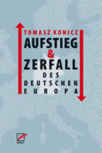 Aufstieg und Zerfall des Deutschen Europa （NED. 2015. 192 S. 21 cm）