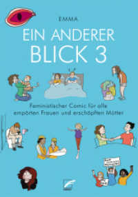 Ein anderer Blick 3 : Feministischer Comic für alle empörten Frauen und erschöpften Mütter （2025. durchgängig 4-farbig illustriert. 24 cm）