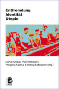 Entfremdung - Identität - Utopie (Edition DISS 45) （2020. 200 S. 21 cm）