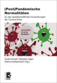 (Post-)Pandemische Normalitäten : Zu den gesellschaftlichen Auswirkungen der Corona-Krise (Edition DISS 50) （2022. 160 S. 21 cm）