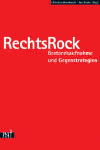 RechtsRock : Bestandsaufnahme und Gegenstrategien (Reihe antifaschistische Texte 11) （2. Aufl. 2006. 540 S. m. zahlr. Abb. 23 cm）