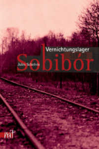 Vernichtungslager Sobibor (Reihe antifaschistische Texte 16) （3. Aufl. 2018 360 S. m. Abb., Fotos u. Dok. auf 48 Taf. 21 cm）