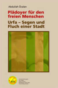 Plädoyer für den freien Menschen | Urfa - Segen und Fluch einer Stadt; . (Edition Mezopotamya) （2019. 168 S. 21 cm）