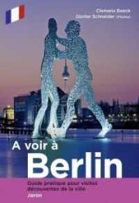 A voir à Berlin (Verkaufseinheit, 5 Ex.) : Guide pratique pour visites découvertes de la ville （1. Auflage dieser Ausgabe. 2020. 128 S. 221 farbige Fotos, 1 Über）