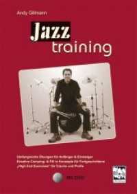 Jazztraining, m. 1 DVD-ROM : Lehr- und Spielbuch mit Hybrid-DVD (Filmteil und Play alongs als Audiodaten) Umfangreiche &Uuml;bungen f&uuml;r Anf&auml;nger & Einsteiger Kreative Comping- & Fill in-Konzepte f&uuml;r Fortgeschrittene "High End E （1., Aullage）