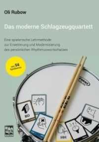 Das moderne Schlagzeugquartett, m. Lernspielkarten : Eine spielerische Lehrmethode zur Erweiterung und Modernisierung des pers&ouml;nlichen Rhythmuswortschatzes. Mit 54 Spielkarten （2017）