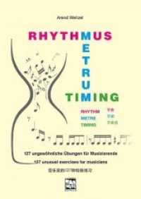Rhythmus - Metrum - Timing : 127 ungewöhnliche Übungen für Musikzierende （2019. 40 S. 29.7 cm）