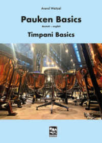 Pauken Basics : Timpani Basics, deutsch - english （2023. 32 S. Fotos und Zeichnungen zu Haltung, Spieltechnik. 29.7 cm）