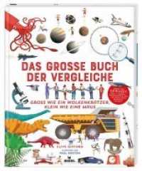 Das große Buch der Vergleiche : Groß wie ein Wolkenkratzer, klein wie eine Maus （2019. 96 S. 32 cm）