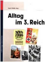 Alltag im Dritten Reich : Zeitzeugen erinnern sich (Lendersdorfer Traumfabrik) （2. Aufl. 2003. 48 S. m. Abb. 29.7 cm）