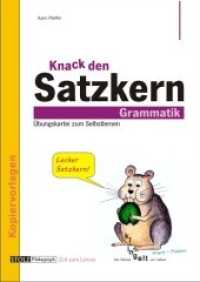 Knack den Satzkern : Grammatik-Übungskartei zum Selbstlernen. Kopiervorlagen, ab 3. Schuljahr (Lendersdorfer Traumfabrik) （6. Aufl. 2013. 37 S. m. Zeichn. 30 cm）