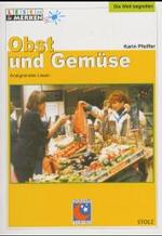 Malen & Merken : Obst und Gem&uuml;se : Aneignendes Lesen (Lendersdorfer Traumfabrik)