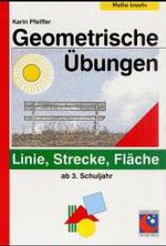 &Uuml;bungen zur Geometrie : Linie, Strecke, Fl&auml;che （2. Aufl.）
