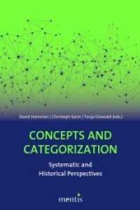Concepts and Categorization : Systematic and Historical Perspectives （2016. 227 p. 23.3 cm）
