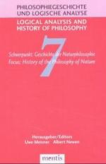 Schwerpunkt: Geschichte Der Naturphilosophie / Focus: History of the Philosophy of Nature (Logical Analysis and History of Philosophy / Philosophiegeschichte Und Logische Analyse)