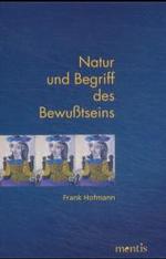 Natur Und Begriff Des Bewusstseins : Eine Repr�sentationalistische Theorie Des Bewusstseins