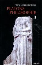 Platons Philosophie. Gesamtausgabe in Drei Bänden : Die Mittleren Dialoge
