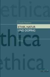Ethik, Natur und Doping (Ethica 19) （2010. 276 S. 23.3 cm）