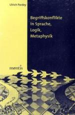 言語、論理、形而上学における概念対立<br>Begriffskonflikte in Sprache, Logik, Metaphysik （2006. 348 S. 23,5 cm）