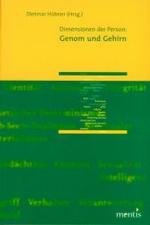Dimensionen der Person - Genom und Gehirn : Zum Tl. in engl. Sprache （2006）