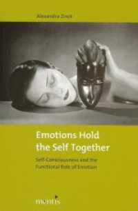 Emotions Hold the Self Together : Self-Consciousness and the Functional Role of Emotion