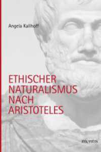 Ethischer Naturalismus nach Aristoteles （2010. 236 S. 23.3 cm）