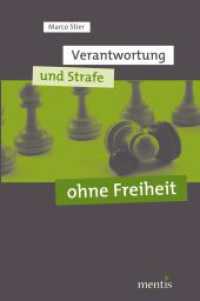 Verantwortung und Strafe ohne Freiheit （2011. 306 S. 23.3 cm）