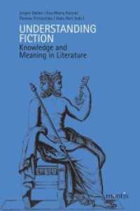 Understanding Fiction : Knowledge and Meaning in Literature （2012. 240 S. 23.3 cm）