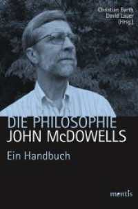Die Philosophie John McDowells : Ein Handbuch （2014. 331 S. 23.3 cm）