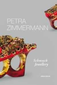 Petra Zimmermann : Schmuck | Jewellery （2011. 128 S. 193 Abb. 28.5 cm）