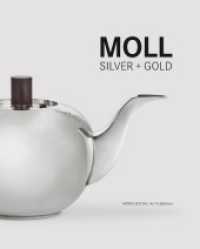 Moll : Silver + Gold. Dtsch.-Engl. （2011. 183 S. m. 110 Farbabb. 285 mm）