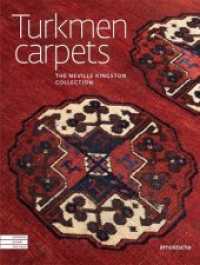 Turkmen Carpets : The Neville Kingston Collection. Centrale Asian Textiles （2016. 240 p. 5 Ktn. 24.5 x 32.5 cm）
