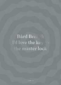 Bård Breivik - Sculpture, 2 Vols. : I'd Love the Key to the Master Lock （2016. 1300 S. m. 999 Abb. 25.3 cm）
