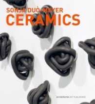 Sonja Duò-Meyer. Ceramics : Arbeiten 1992-2017 （2017. 160 S. 127 Abb. 26 cm）